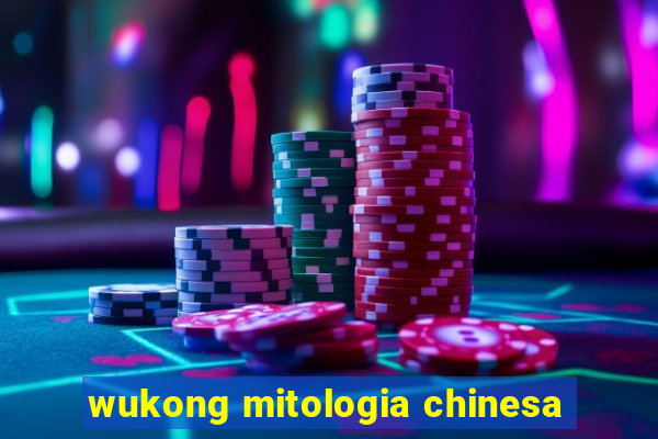 wukong mitologia chinesa